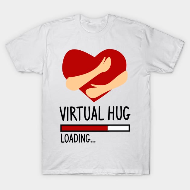Virtual Hug Loading T-Shirt by 3QuartersToday